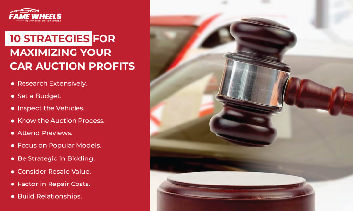 10 Strategies for Maximizing Your Car Auction Profits