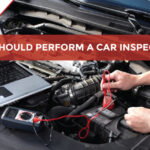 Who Should Perform a Car inspection?