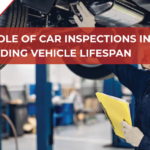 The Role of Car Inspections in Extending Vehicle Lifespan