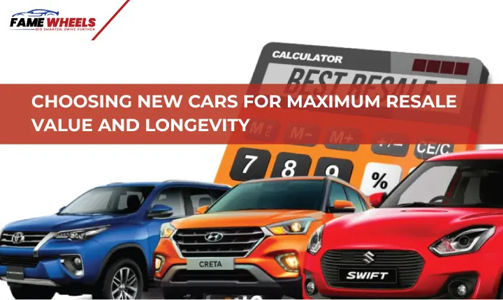Choosing New Cars for Maximum Resale Value and Longevity